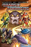 Transformers Classics UK, Volume 5 (Transformers Classics UK #5) by Dan Reed