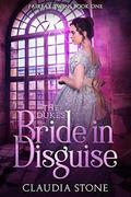 The Duke's Bride in Disguise by Claudia Stone