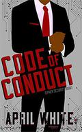 Code of Conduct (Cipher Security #1) by April White