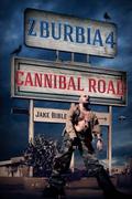 Cannibal Road by Jake Bible