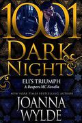 Eli's Triumph (Reapers MC #6.7) by Joanna Wylde