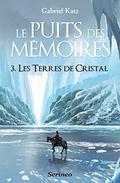 Les Terres de cristal by Gabriel Katz