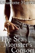 The Sea Monster's Consort by Charlotte Mistry