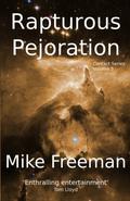 Rapturous Pejoration (Contact #5) by Mike Freeman