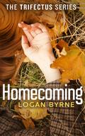 Homecoming (The Trifectus Series #2) by Logan Byrne