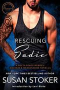 Rescuing Sadie by Susan Stoker, Lexi Blake