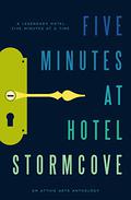 Five Minutes at Hotel Stormcove by Robert Perez