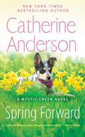 Spring Forward (Mystic Creek #4) by Catherine Anderson