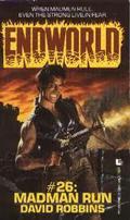 Madman Run (Endworld #26) by David Robbins