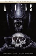 Aliens: Fire and Stone #1 (Aliens: Fire and Storm (single issues) #1) by Patric Reynolds