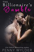 The Billionaire's Gamble by Penny Wylder