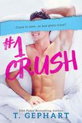 #1 Crush by T. Gephart