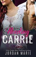 Needing Carrie: A Savage Brothers MC Novella by Jordan Marie