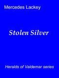 Stolen Silver by Mercedes Lackey