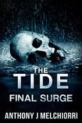 The Tide: Final Surge by Anthony J. Melchiorri