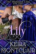 Lily by Keira Montclair