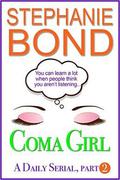 Coma Girl: part 2 by Stephanie Bond