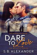 Dare to Love by S.B. Alexander