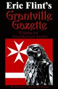 Grantville Gazette, Volume 44 (Grantville Gazette #44) by Alistair Kimble