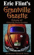 Grantville Gazette, Volume 47 (Grantville Gazette #47) by Terry Howard