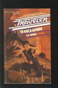 To Kill a Shadow (Traveler #4) by D.B. Drumm