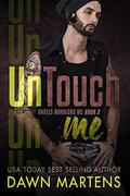 UnTouch Me (Angels Warriors MC Trilogy #2) by Crystal Sosa
