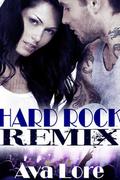 Hard Rock Remix (The Lonely Kings #2) by Ava Lore