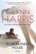 In My Father's House by E. Lynn Harris