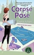 Corpse Pose (Mantra for Murder Mystery #1) by Diana Killian
