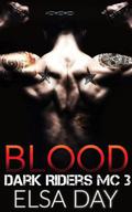 Blood (Dark Riders Motorcycle Club #3) by Elsa Day