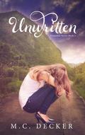 Unwritten (Unspoken #1) by M.C. Decker