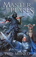 Master of the Planes (Bloodline Trilogy #3) by T.O. Munro