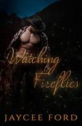 Watching Fireflies (Love Bug #1) by Jaycee Ford