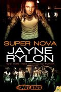 Super Nova by Jayne Rylon