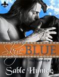 Skye Blue by Sable Hunter