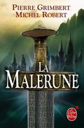 La Malerune : Intégrale (La Malerune #1-3) by Michel Robert