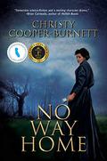 No Way Home: A Time Travel Novel of Adventure and Survival by Christy Cooper-Burnett