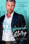 The Husband Lottery: A Marriage of Convenience, Age Gap, Surprise Pregnancy Romance by Sofia T. Summers