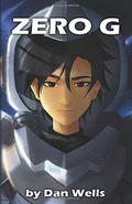 Zero G (The Zero Chronicles #1) by Dan Wells