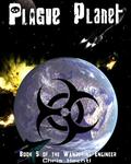Plague Planet by Chris Hechtl