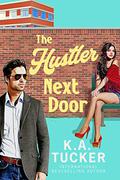 The Hustler Next Door (Polson Falls #2) by K.A. Tucker