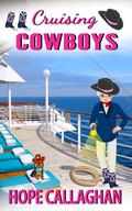 Cruising Cowboys: A Cruise Ship Cozy Mystery Novel by Hope Callaghan