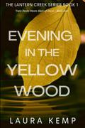 Evening in the Yellow Wood by Laura Kemp