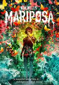 Mariposa by Kim Wells