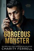 Gorgeous Monster (Marchetti Mafia #1) by Charity Ferrell
