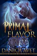 Primal Flavor (Cajun Heat #3) by Danica Avet