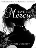 Have No Mercy (Cambion #4) by Shannon Dermott