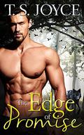 The Edge of Promise by T.S. Joyce