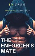 The Enforcer's Mate (Pack Rules #3) by Axon Bell