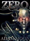 Zero (Mech. Chronicles #1) by Adam Moon